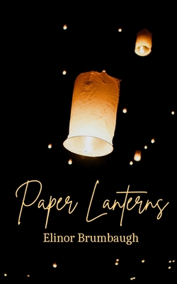 Paper Lanterns - Elinor Brumbaugh