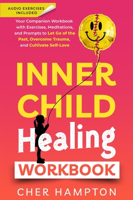 Coperta cărții 'Inner Child Healing Workbook - Cher Hampton'