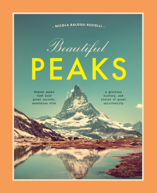 Beautiful Peaks - Nicola Balossi Restelli