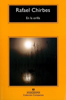 En la Orilla - Rafael Chirbes