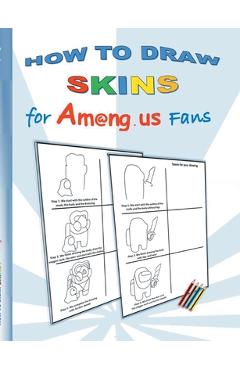 Poza produsului How to Draw Skins for Am@ng.us Fans: drawing, paintbook, painting, paint, coloring, color, App, computer, pc, us, game, apple, videogame, kids, childr - Ricky Roogle