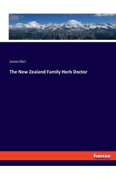 Coperta cărții 'The New Zealand Family Herb Doctor - James Neil'