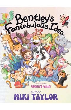 Coperta cărții 'Bentley's Fantabulous Idea - Miki Taylor'