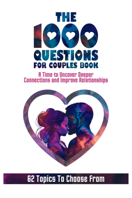 The 1000 Questions for Couples Book: Deep Questions for Couples To Reconnect and Improve Relationship. Questions for Married Couples or to Ask your Sp - Mauricio Vasquez