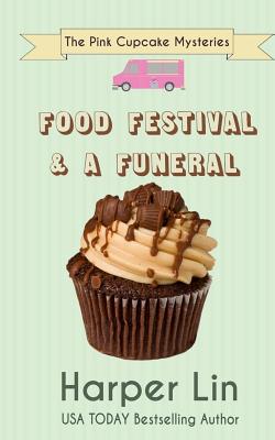 Food Festival and a Funeral - Harper Lin