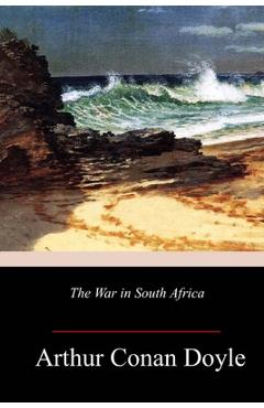 Coperta cărții 'The War in South Africa - Arthur Conan Doyle'
