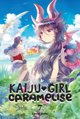 Kaiju Girl Caramelise, Vol. 7 - Spica Aoki