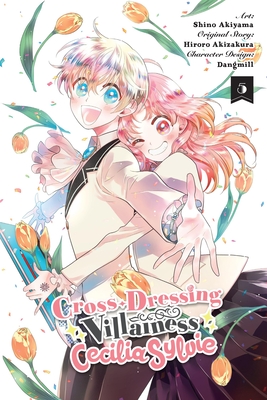 Cross-Dressing Villainess Cecilia Sylvie, Vol. 5 (Manga) - Hiroro Akizakura