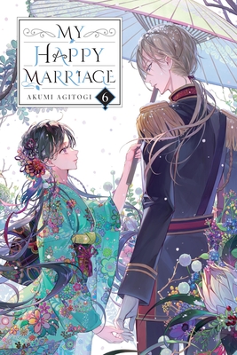 My Happy Marriage, Vol. 6 (Light Novel) - Akumi Agitogi