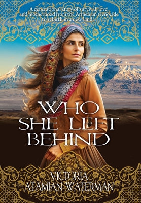 Who She Left Behind - Victoria Atamian Waterman