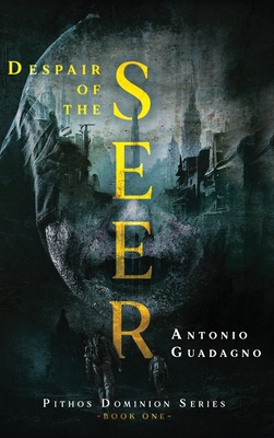 Despair of the Seer - Antonio Guadagno