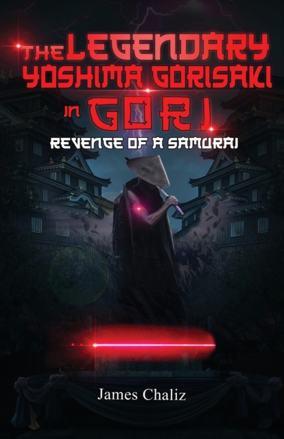 The Legendary Yoshima Gorisaki in Gori: Revenge of a Samurai - James Chaliz