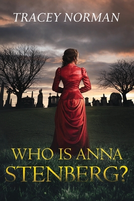 Who is Anna Stenberg - Tracey Norman