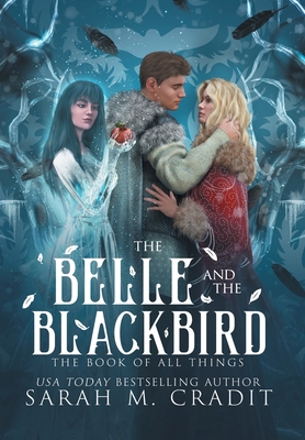 The Belle and the Blackbird - Sarah M. Cradit