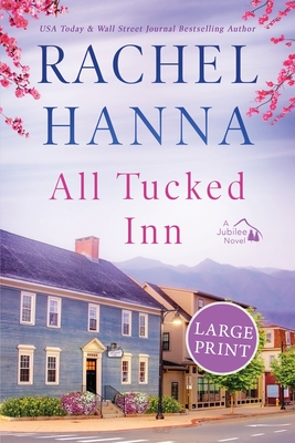 All Tucked Inn - Rachel Hanna