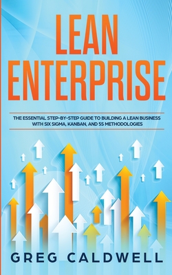 Coperta cărții 'Lean Enterprise: The Essential Step-by-Step Guide to Building a Lean Business with Six Sigma, Kanban, and 5S'