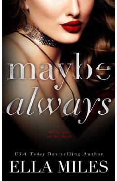 Coperta cărții 'Maybe Always - Ella Miles'