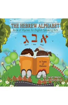 Poza produsului The Hebrew Alphabet Book of Rhymes: For English Speaking Kids - Sarah Mazor