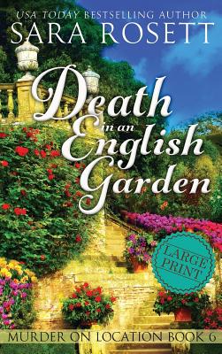 Death in an English Garden - Sara Rosett