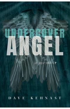 Coperta cărții 'Undercover Angel - Dave Kehnast'