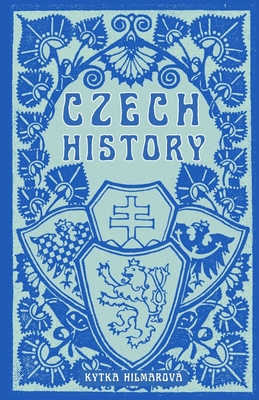 Czech History - Kytka Hilmarova