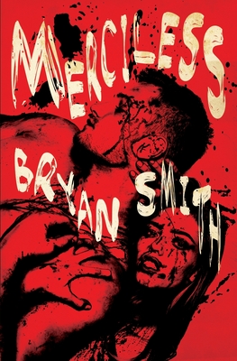 Merciless - Bryan Smith