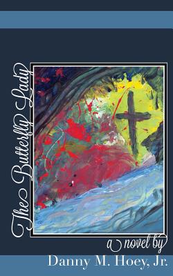 Coperta cărții 'The Butterfly Lady - Danny M. Hoey'