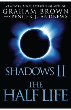Coperta cărții 'Shadows 2: The Half Life - Spencer J. Andrews'