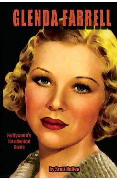 Coperta cărții 'Glenda Farrell: Hollywood's Hardboiled Dame - Scott A. Nollen'