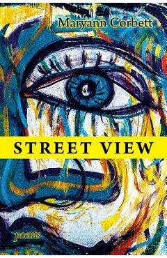 Coperta cărții 'Street View: Poems - Maryann Corbett'