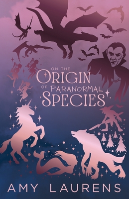 Coperta cărții 'On The Origin Of Paranormal Species - Amy Laurens'