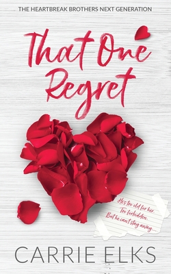 That One Regret - Alternative Cover Edition - Carrie Elks