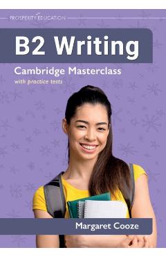 Poza produsului B2 Writing Cambridge Masterclass with practice tests - Margaret Cooze