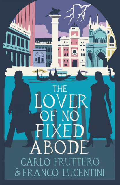 The Lover of No Fixed Abode - Franco Lucentini