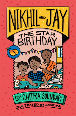 Nikhil and Jay: The Star Birthday - Chitra Soundar