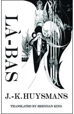 Coperta cărții 'La-Bas: A Journey Into the Self - J. -k Huysmans'