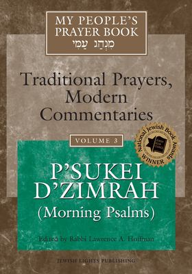 Coperta cărții 'My People's Prayer Book Vol 3: P'Sukei d'Zimrah (Morning Psalms) - Marc Zvi Brettler'