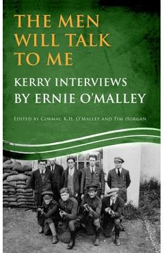 Poza produsului Men Will Talk to Me: Kerry Interviews - Ernie O'malley