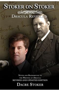 Stoker on Stoker: Dracula Revealed: 2022 Edition