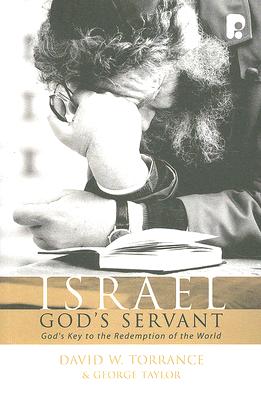 Israel, God's Servant - David W. Torrance