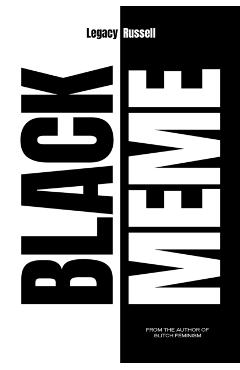 Black Meme: The History of the Images That Make Us - Legacy Russell