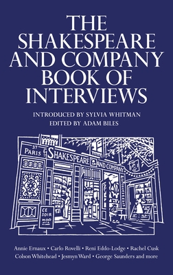The Shakespeare and Company Book of Interviews - Adam Biles