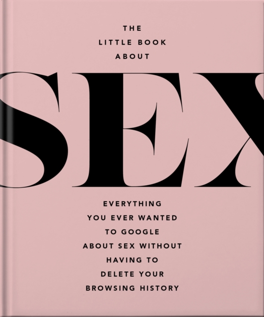 The Little Book of Sex: Naughty and Nice - Orange Hippo!