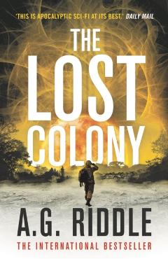 The Lost Colony - A. G. Riddle