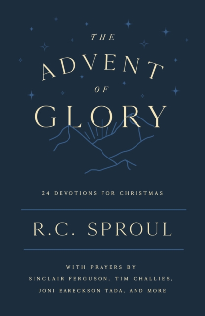 Coperta cărții 'The Advent of Glory: 24 Devotions for Christmas - R. C. Sproul'