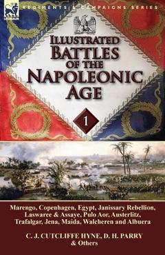 Coperta cărții 'Illustrated Battles of the Napoleonic Age-Volume 1: Marengo, Copenhagen, Egypt, Janissary Rebellion, Laswaree & Assaye,'