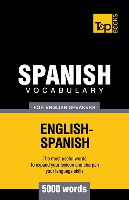 Spanish vocabulary for English Speakers - 5000 words - Andrey Taranov