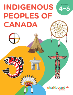 Indigenous Peoples of Canada Grades 4-6 - Elizabeth Macleod