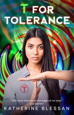 T for Tolerance - Katherine Blessan
