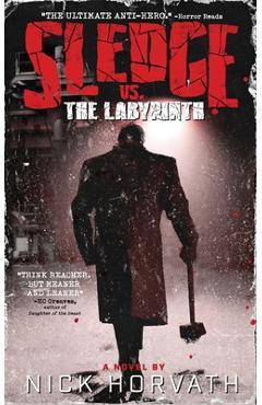 Coperta cărții 'Sledge vs. The Labyrinth - Nick Horvath'